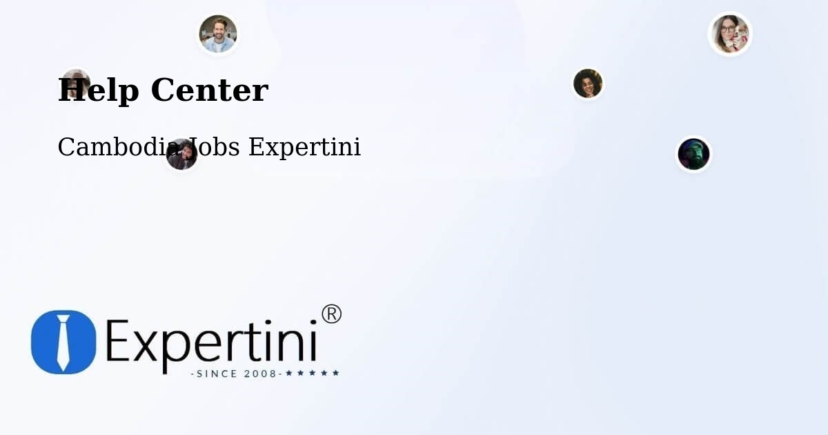 Help Center – Kratié - Cambodia Jobs Expertini